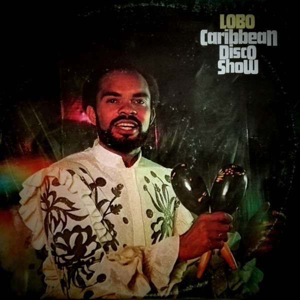 Lobo - The Caribbean Disco Show | Mercury (6423 459) - main