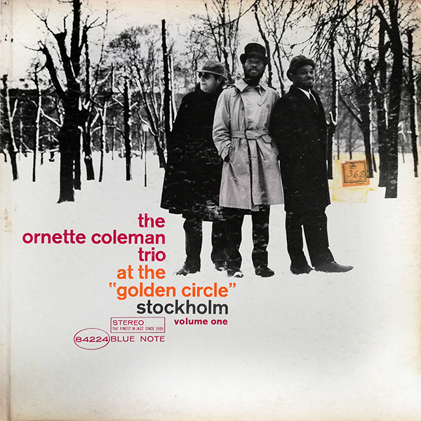 The Ornette Coleman Trio - At The "Golden Circle" Stockholm - Volume One | Blue Note (BLP-4224)