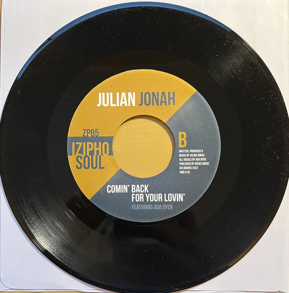 Julian Jonah - Now's The Time For Us / Comin' Back For Your Lovin' | Izipho Soul (ZP85) - 4 Julian Jonah - Now's The Time For Us / Comin' Back For Your Lovin' | Izipho Soul (ZP85) - 4