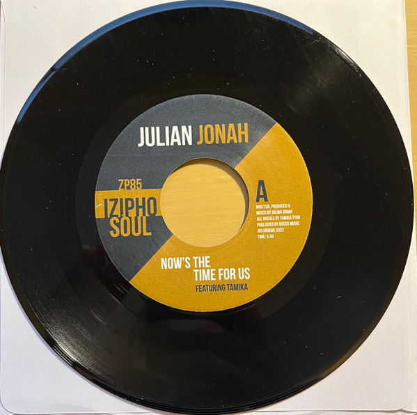 Julian Jonah - Now's The Time For Us / Comin' Back For Your Lovin' | Izipho Soul (ZP85) - 3 Julian Jonah - Now's The Time For Us / Comin' Back For Your Lovin' | Izipho Soul (ZP85) - 3