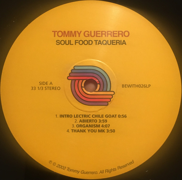 Tommy Guerrero - Soul Food Taqueria | Be With Records (BEWITH026LP) - 2