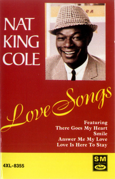 Nat King Cole - Love Songs | Capitol Special Markets (4XL-8355) - main Nat King Cole - Love Songs | Capitol Special Markets (4XL-8355) - main