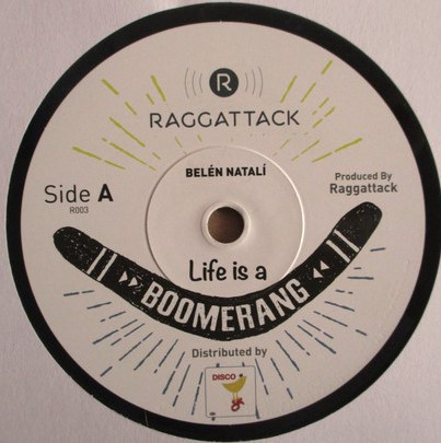 Belén Natalí - Life Is A Boomerang | Raggattack (R003)