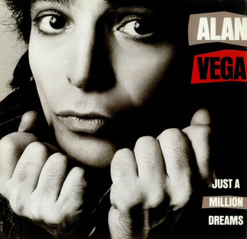 Alan Vega - Just A Million Dreams | Elektra (960 434-1)
