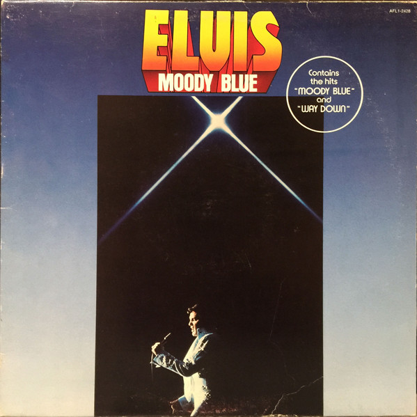 Elvis Presley - Moody Blue | RCA Victor (AFL1-2428)
