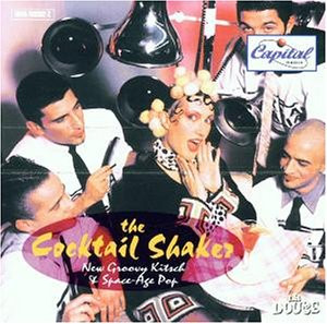 Various - The Cocktail Shaker. New Groovy Kitsch & Space-Age Pop | Irma (IRMA 489392-2) - main