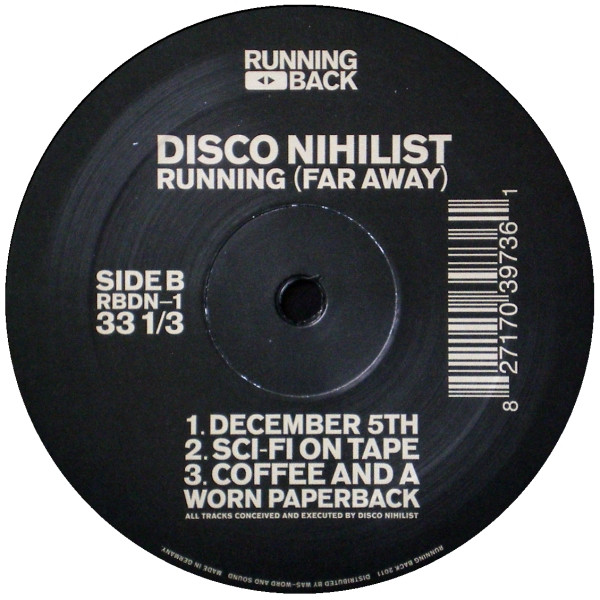 Disco Nihilist - Running (Far Away) | Running Back (RBDN-1) - 2 Disco Nihilist - Running (Far Away) | Running Back (RBDN-1) - 2