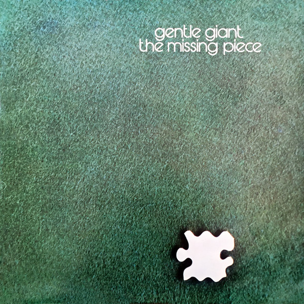 Gentle Giant - The Missing Piece | Chrysalis (71633) - main