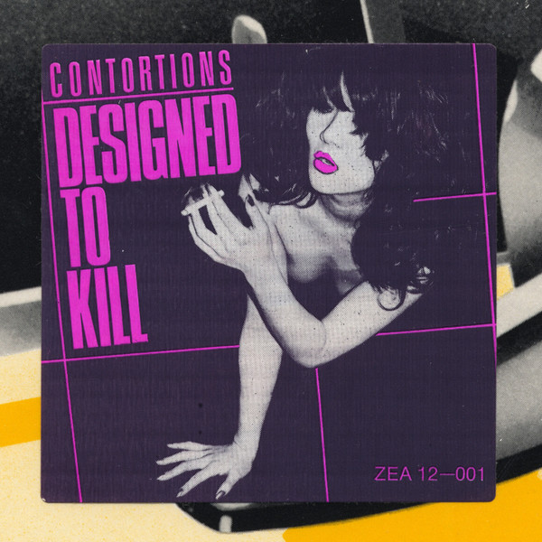 The Contortions - Designed To Kill / Throw Me Away | ZE Records (ZEA12-001) - 4