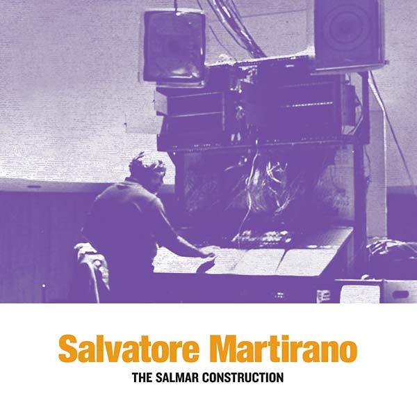 Salvatore Martirano - The SalMar Construction | Sub Rosa (SRV374) - main