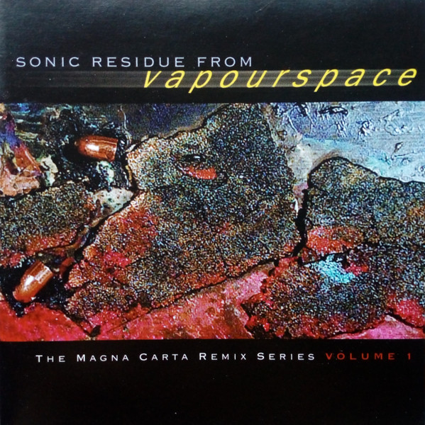 Vapourspace - Sonic Residue From Vapourspace - The Magna Carta Remix Series Volume 1 | Magna Carta (MA-9057-2) - main