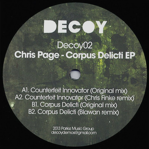 Chris Page - Corpus Delicti EP | Decoy (Decoy02) - main Chris Page - Corpus Delicti EP | Decoy (Decoy02) - main