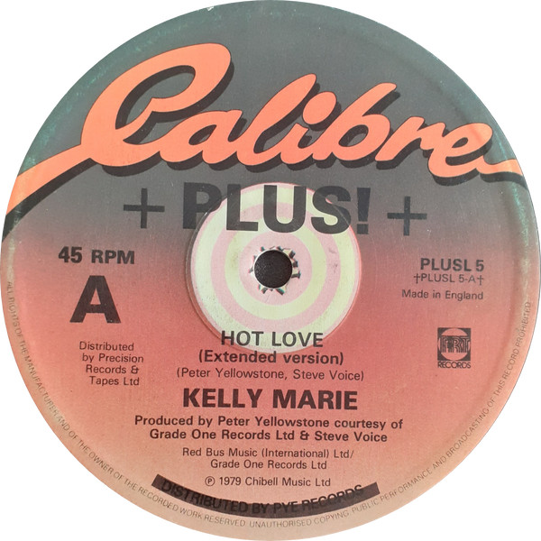 Kelly Marie - Hot Love / Feels Like I'm In Love | Calibre + Plus! (PLUSL 5) - 3 Kelly Marie - Hot Love / Feels Like I'm In Love | Calibre + Plus! (PLUSL 5) - 3