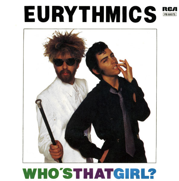 Eurythmics - Who's That Girl? | RCA Victor (PB 68075)