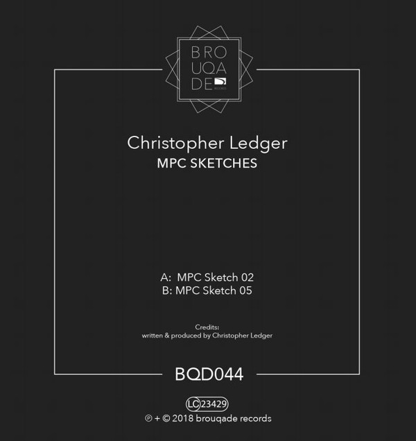 Christopher Ledger - Mpc Sketches | Brouqade Records (BQD044) - main