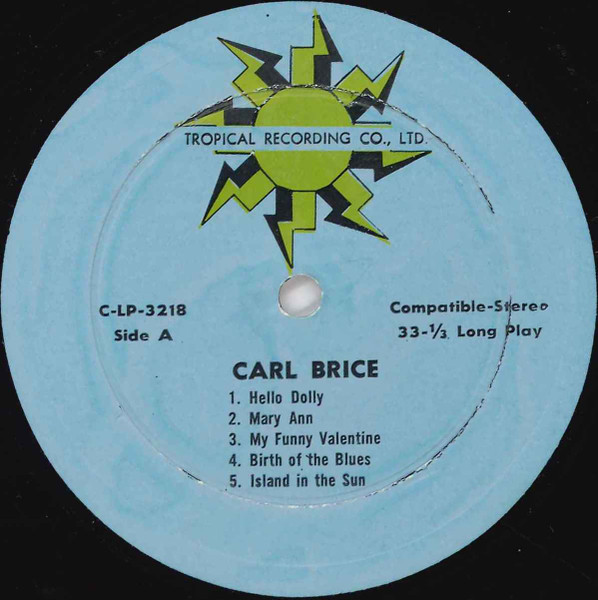 Carl Brice - This Is Carl Brice | Tropical Recording Co., Ltd. (3218) - 3 Carl Brice - This Is Carl Brice | Tropical Recording Co., Ltd. (3218) - 3