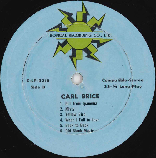 Carl Brice - This Is Carl Brice | Tropical Recording Co., Ltd. (3218) - 4 Carl Brice - This Is Carl Brice | Tropical Recording Co., Ltd. (3218) - 4