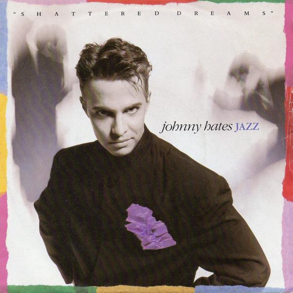 Johnny Hates Jazz - Shattered Dreams (Extended Mix) | Virgin (VINX 184)