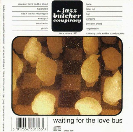 The Jazz Butcher - Waiting For The Love Bus | Creation Records (crecd 156) - main