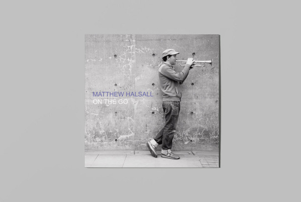 Matthew Halsall - On The Go | Gondwana Records (GONDLP005) - main Matthew Halsall - On The Go | Gondwana Records (GONDLP005) - main