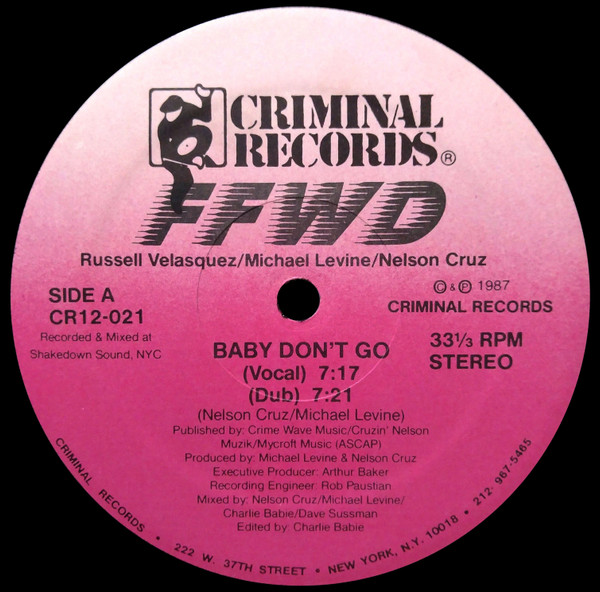 FFWD - Baby Don't Go / Baby No Te Vayas | Criminal Records (CR12-021) - main