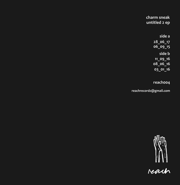 Charm Sneak - Untitled 2 EP | Reach Recordz (REACH 004) - 2