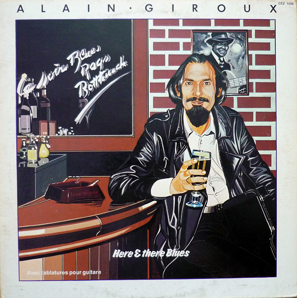 Alain Giroux - Here & There Blues | Cezame (CEZ 1006) - main Alain Giroux - Here & There Blues | Cezame (CEZ 1006) - main