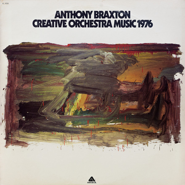 Anthony Braxton - Creative Orchestra Music 1976 | Arista (AL 4080) - main