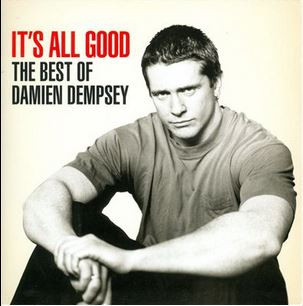 Damien Dempsey - It's All Good - The Best Of Damien Dempsey | Independent Records Ltd. (IRL080) - main Damien Dempsey - It's All Good - The Best Of Damien Dempsey | Independent Records Ltd. (IRL080) - main
