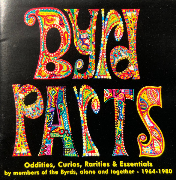 Various - Byrd Parts (Oddities, Curios, Rarities & Essentials By Members Of The Byrds, Alone And Together - 1964-1980) CD | Raven Records (RVCD-77) - 4