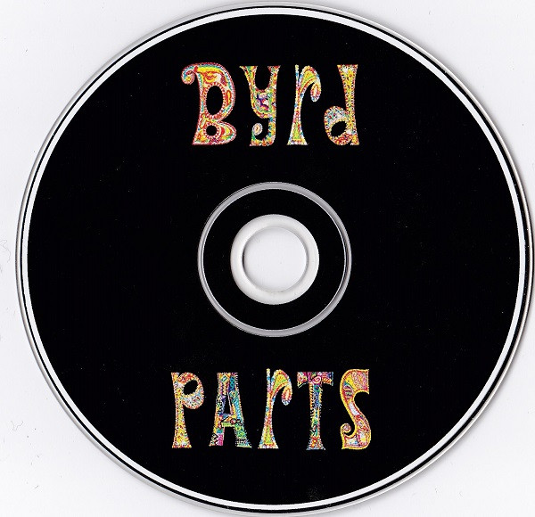 Various - Byrd Parts (Oddities, Curios, Rarities & Essentials By Members Of The Byrds, Alone And Together - 1964-1980) CD | Raven Records (RVCD-77) - 3