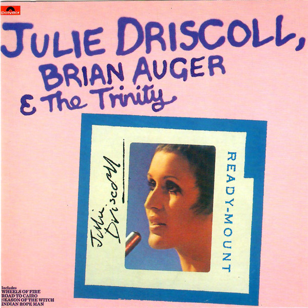 Julie Driscoll, Brian Auger & The Trinity - Julie Driscoll, Brian Auger & The Trinity | Polydor (2384 062) - main