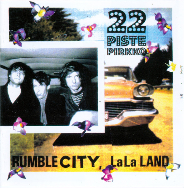 22 Pistepirkko - Rumble City, LaLa Land | Spirit (527.075-2) - main