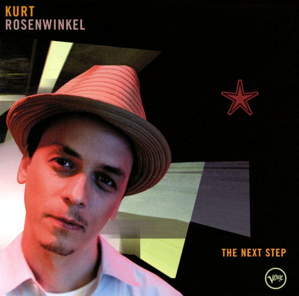 Kurt Rosenwinkel - The Next Step | Verve Records (549 162-2) - main