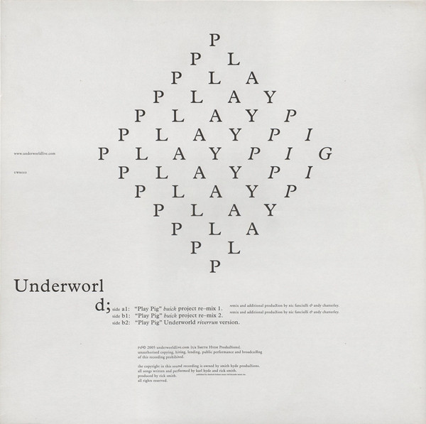 Underworld - Play Pig | Underworldlive.com (UWR010)