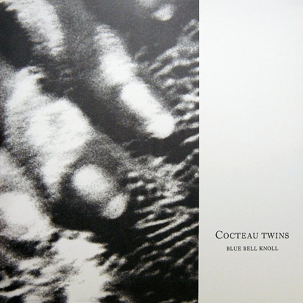Cocteau Twins - Blue Bell Knoll | 4AD (cad 3419)