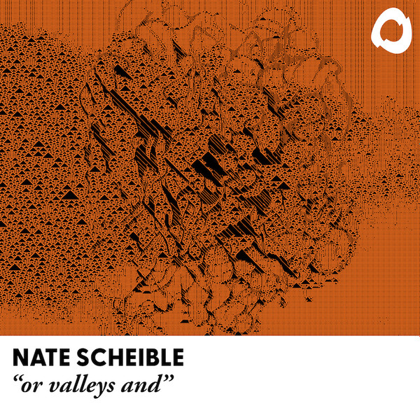 Nate Scheible - Or Valleys And | Outside Time (OUT001) - main Nate Scheible - Or Valleys And | Outside Time (OUT001) - main