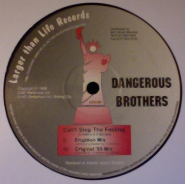 The Dangerous Brothers - Can't Stop The Feeling | Larger Than Life Records (LLR002) - 2
