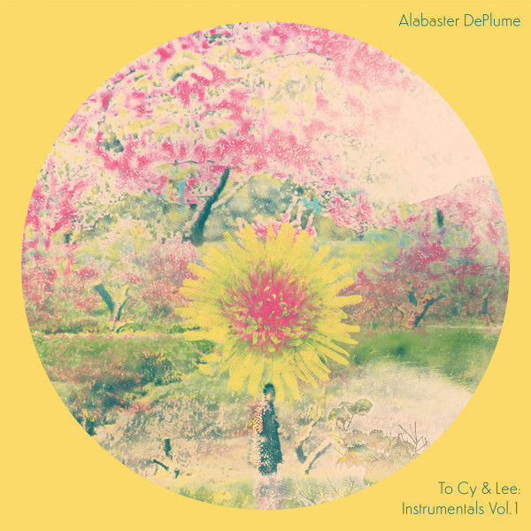 Alabaster DePlume - To Cy & Lee: Instrumentals Vol. 1 | International Anthem Recording Company (IARC0030)