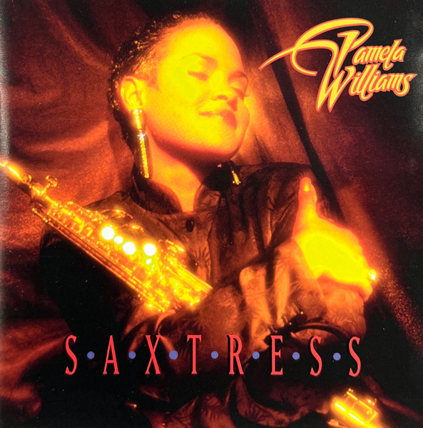 Pamela Williams - Saxtress | Heads Up International (HUCD 3034) - main