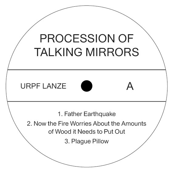 Urpf Lanze - Procession Of Talking Mirrors | audioMER. (AUDIOMER.010.LP) - 3 Urpf Lanze - Procession Of Talking Mirrors | audioMER. (AUDIOMER.010.LP) - 3
