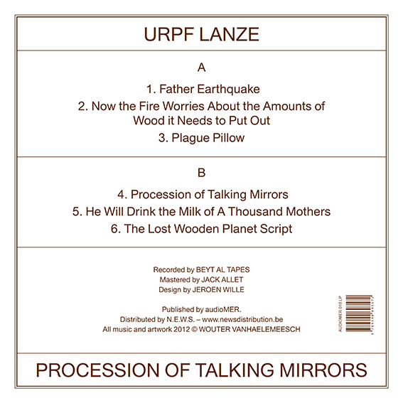 Urpf Lanze - Procession Of Talking Mirrors | audioMER. (AUDIOMER.010.LP) - 2 Urpf Lanze - Procession Of Talking Mirrors | audioMER. (AUDIOMER.010.LP) - 2