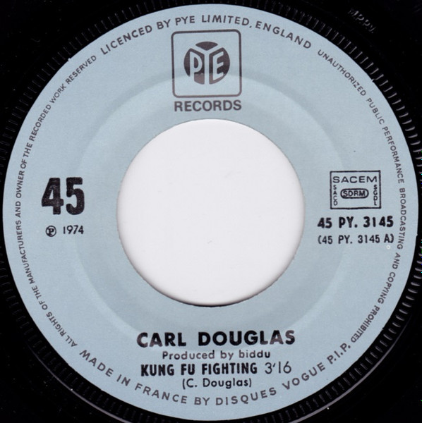 Carl Douglas - Kung Fu Fighting | Pye Records (45 PY. 3145) - 3 Carl Douglas - Kung Fu Fighting | Pye Records (45 PY. 3145) - 3