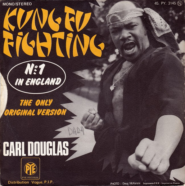 Carl Douglas - Kung Fu Fighting | Pye Records (45 PY. 3145) - 2 Carl Douglas - Kung Fu Fighting | Pye Records (45 PY. 3145) - 2