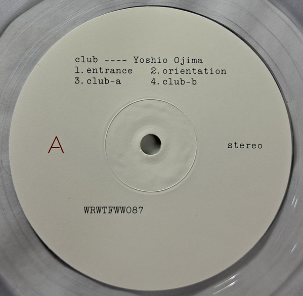 Yoshio Ojima - Club | We Release Whatever The Fuck We Want Records (WRWTFWW0087) - 2 Yoshio Ojima - Club | We Release Whatever The Fuck We Want Records (WRWTFWW0087) - 2