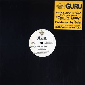 Guru - Fine And Free / Cuz I'm Jazzy | 7 Grand Records (7GRA-1201)