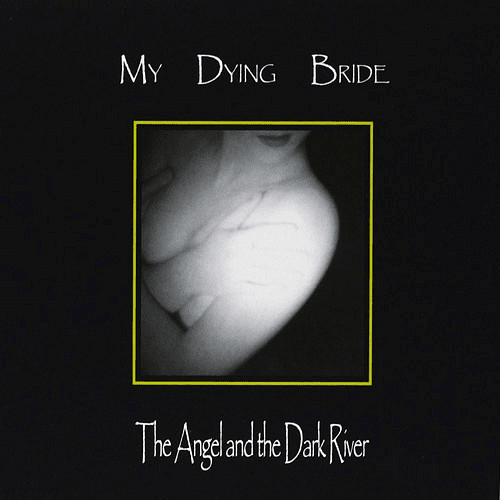 My Dying Bride - The Angel And The Dark River | Peaceville (VILELP418) - main