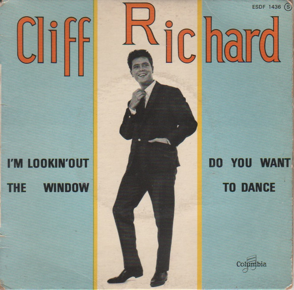 Cliff Richard & The Shadows - I'm Lookin' Out The Window / Do You Want To Dance | Columbia (ESDF 1436) - main