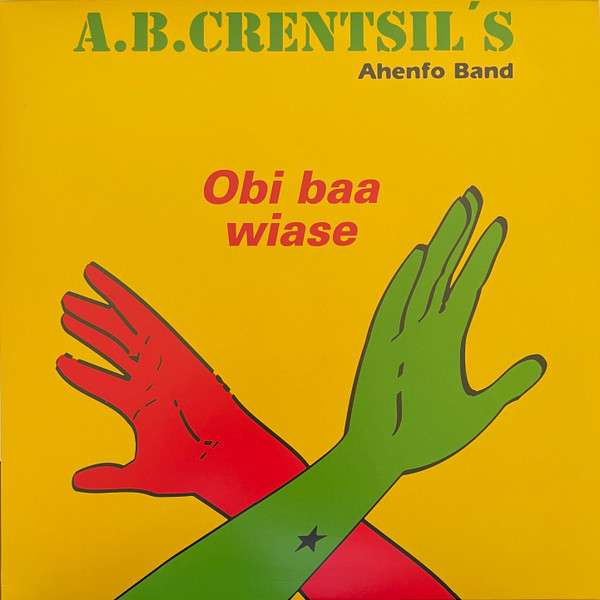 A.B. Crentsil's Ahenfo Band - Obi Baa Wiase | Hot Mule (HTML009SEC014)