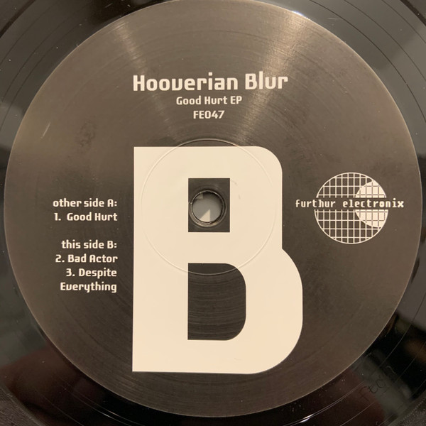 Hooverian Blur - Good Hurt EP | Furthur Electronix (FE047) - 4